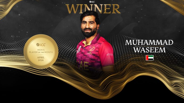 UAE's Muhammad Waseem: ICC's Top Player of April 2024!