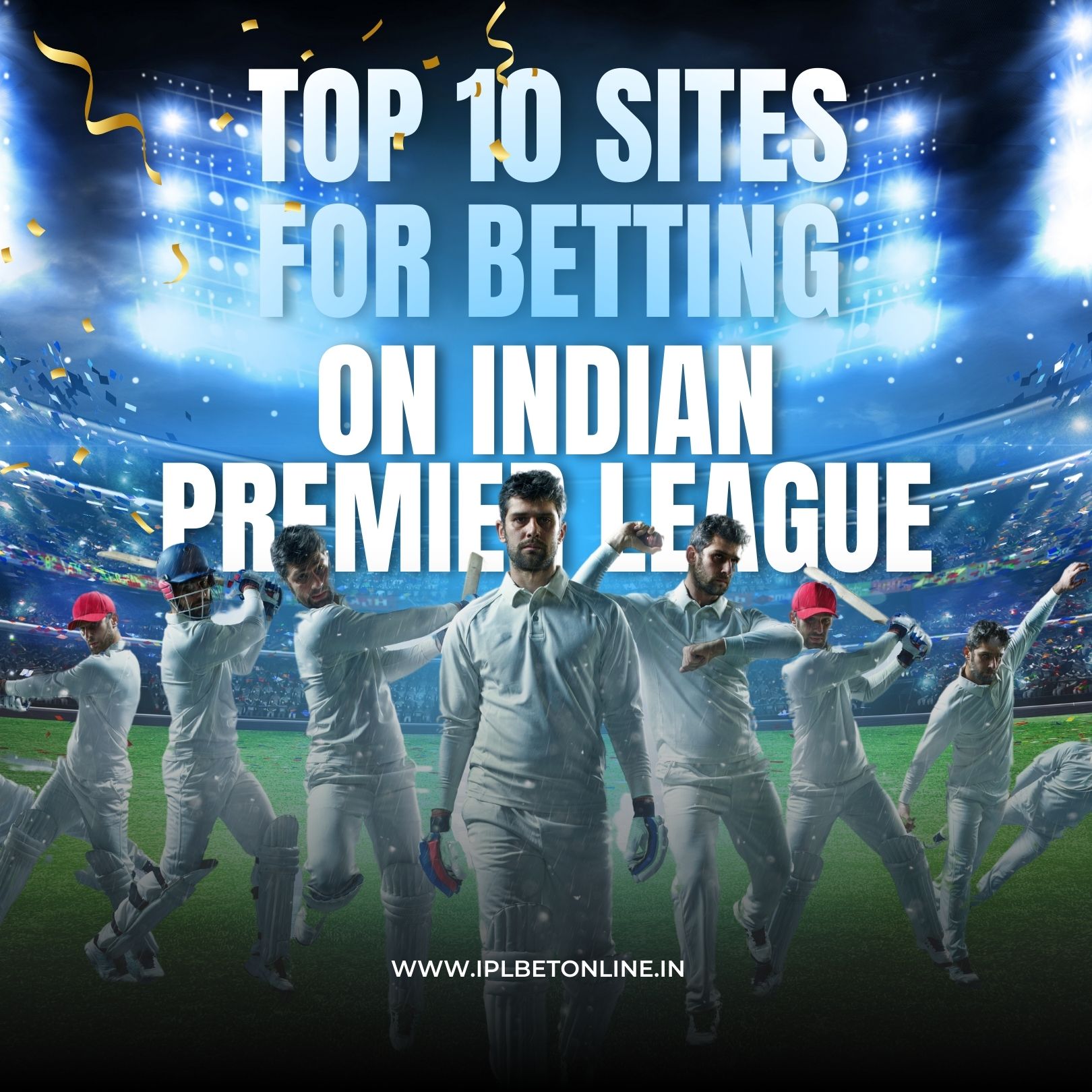 Top Official Sites for Betting on Indian Premier League